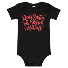 Load image into Gallery viewer, I Regret Nothing Baby Holiday Bodysuit
