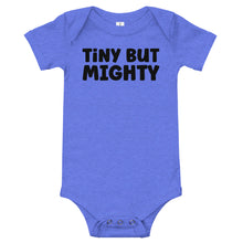 Load image into Gallery viewer, Tiny But Mighty Baby Onesie
