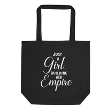 Load image into Gallery viewer, Just a Girl Building Her Empire Eco Tote Bag
