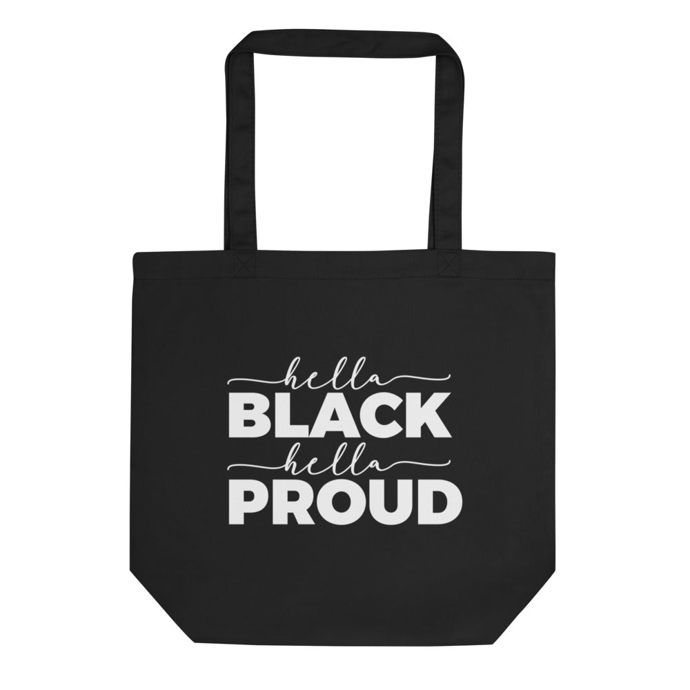 Hella Black Hella Proud Eco Tote Bag