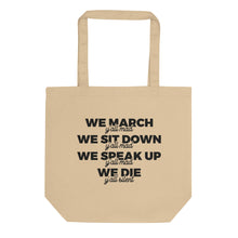 Load image into Gallery viewer, We March Y&#39;all Mad Eco Tote Bag
