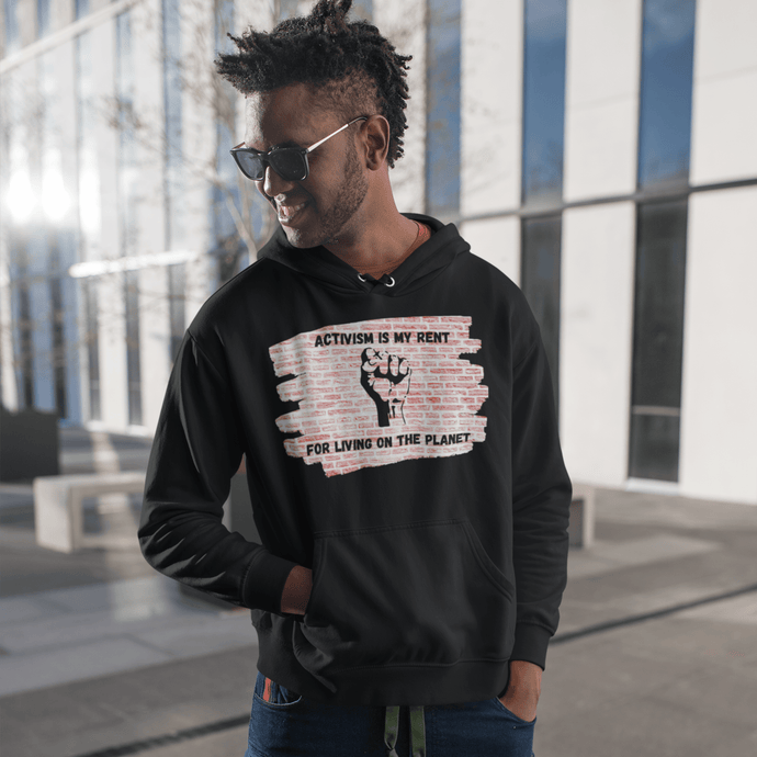 Activism is my Rent Brick Wall Unisex Hoodie - Melanated Vibes