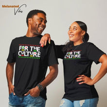 Load image into Gallery viewer, For The Culture Unisex Tee - Melanated Vibes
