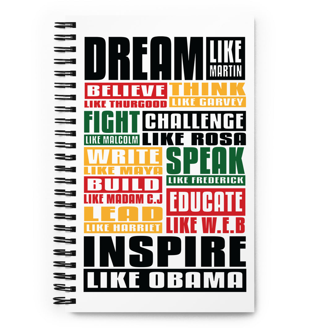 Dream Like Martin Spiral notebook