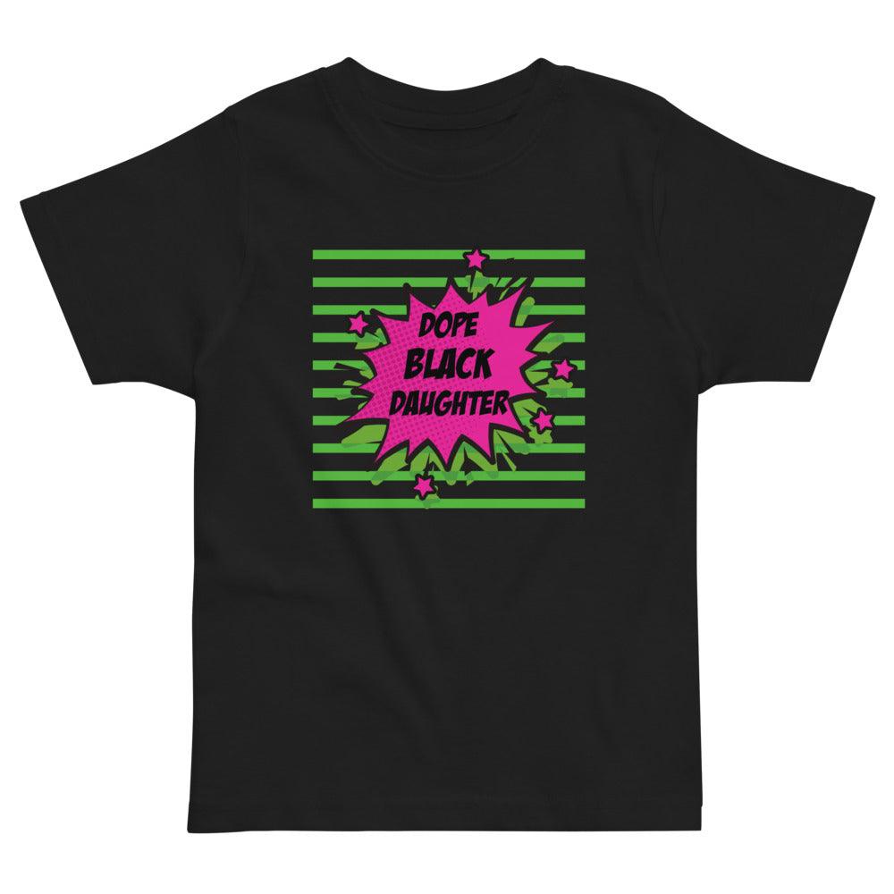 Dope Black Daughter Comic Boom Toddler Tee - Melanated Vibes