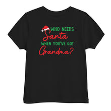 Load image into Gallery viewer, Who Needs Santa Toddler Holiday Tee
