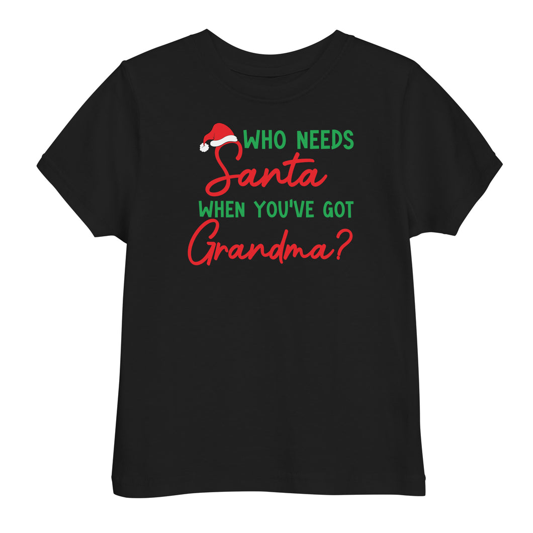 Who Needs Santa Toddler Holiday Tee