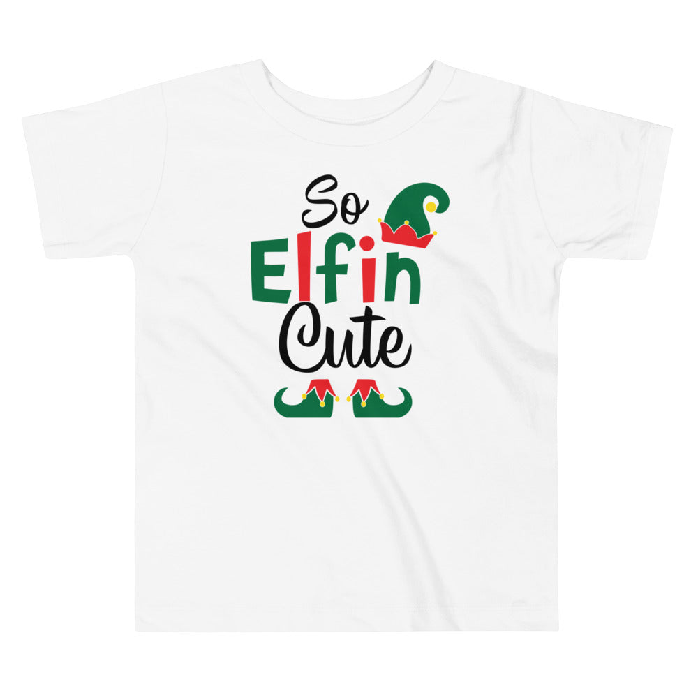 So Elfin Cute Toddler Holiday Tee