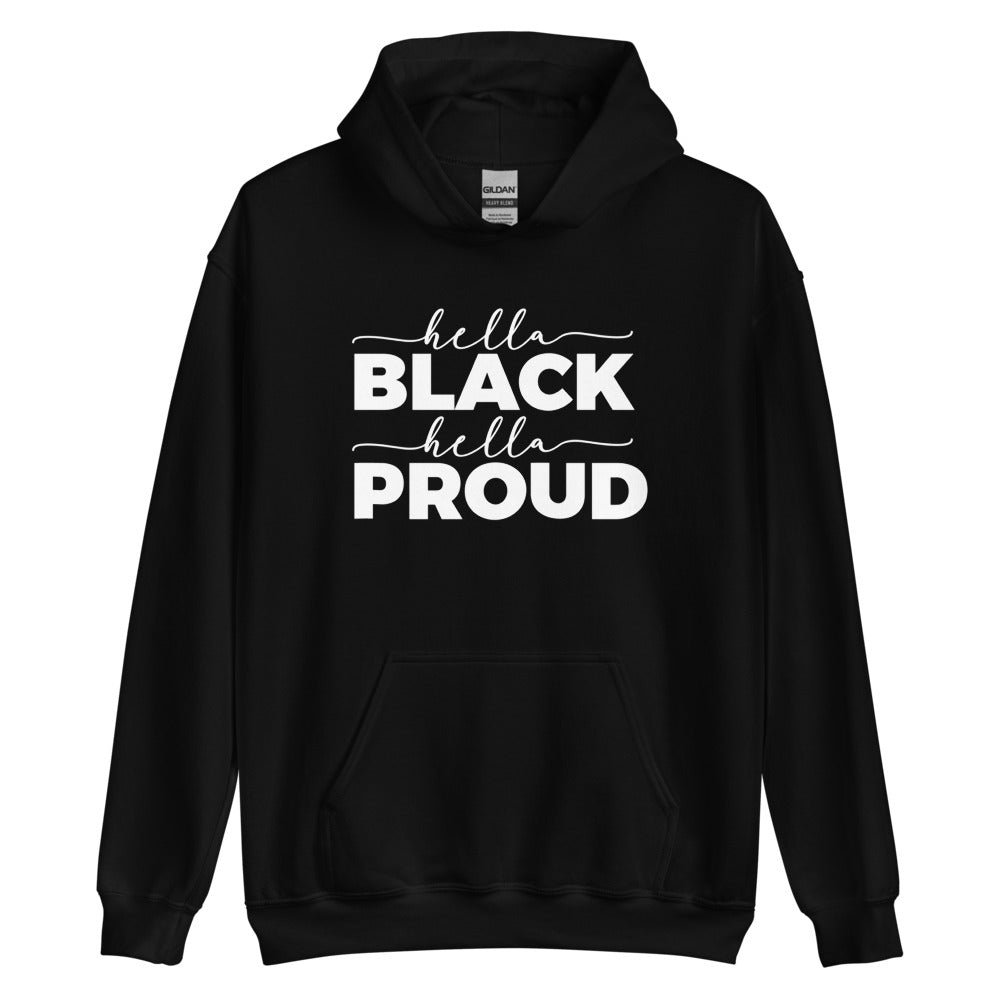 Hella Black Hella Proud Unisex Hoodie