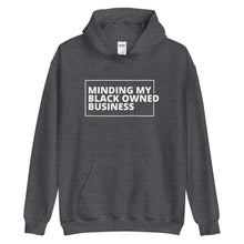 Load image into Gallery viewer, Minding my Black Owned Business Unisex Hoodie
