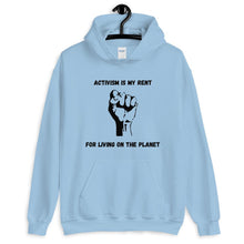 Load image into Gallery viewer, Activism Is My Rent Unisex Hoodie - Melanated Vibes
