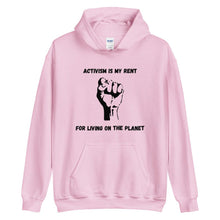 Load image into Gallery viewer, Activism Is My Rent Unisex Hoodie - Melanated Vibes
