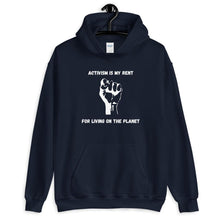 Load image into Gallery viewer, Activism Is My Rent Unisex Hoodie - Melanated Vibes
