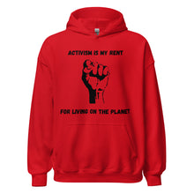 Load image into Gallery viewer, Activism Is My Rent Unisex Hoodie
