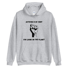 Load image into Gallery viewer, Activism Is My Rent Unisex Hoodie - Melanated Vibes
