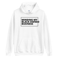 Load image into Gallery viewer, Minding my Black Owned Business Unisex Hoodie
