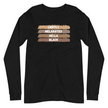 Load image into Gallery viewer, Lightly Melanated Hella Black Unisex Long Sleeve Tee
