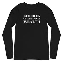 Load image into Gallery viewer, Building Generational Wealth Unisex Long Sleeve Tee - Melanated Vibes
