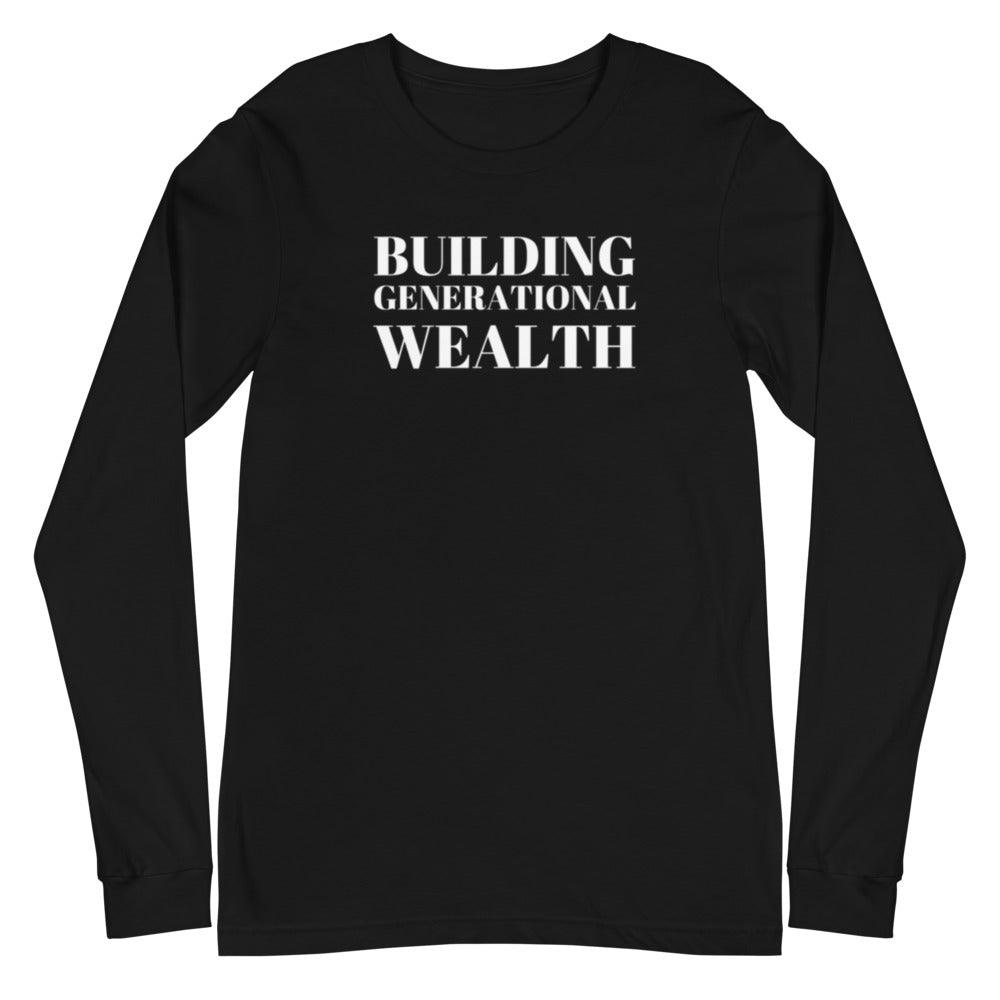 Building Generational Wealth Unisex Long Sleeve Tee - Melanated Vibes