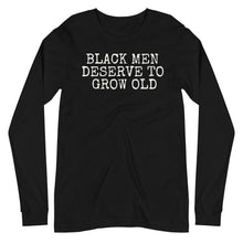 Load image into Gallery viewer, Black Men Deserve Unisex Long Sleeve Tee
