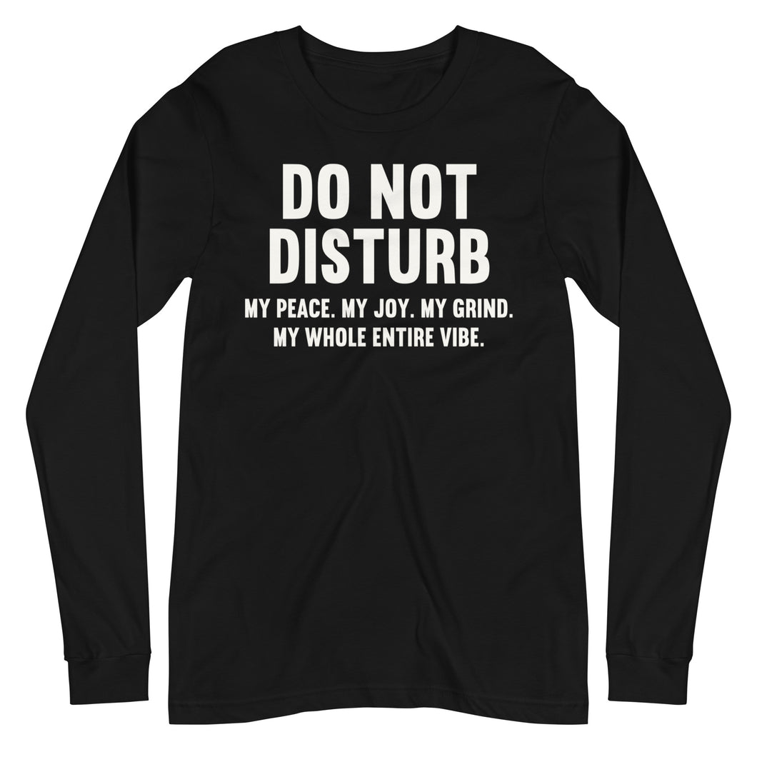 Do Not Disturb Unisex Long Sleeve Tee