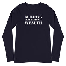 Load image into Gallery viewer, Building Generational Wealth Unisex Long Sleeve Tee - Melanated Vibes
