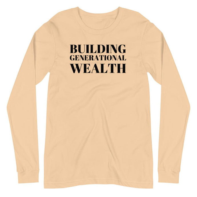 Building Generational Wealth Unisex Long Sleeve Tee - Melanated Vibes