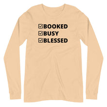 Load image into Gallery viewer, Booked, Busy, Blessed Unisex Long Sleeve Tee - Melanated Vibes
