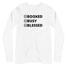 Load image into Gallery viewer, Booked, Busy, Blessed Unisex Long Sleeve Tee - Melanated Vibes
