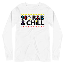 Load image into Gallery viewer, 90s R&amp;B &amp; Chill Unisex Long Sleeve Tee
