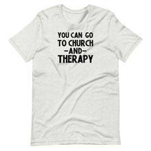 Load image into Gallery viewer, Church and Therapy Unisex Tee
