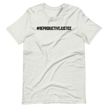 Load image into Gallery viewer, Reproductive Justice Unisex Tee
