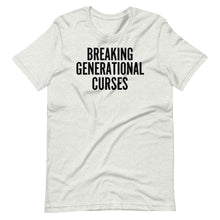 Load image into Gallery viewer, Breaking Generational Curses Unisex Tee
