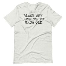 Load image into Gallery viewer, Black Men Deserve Unisex Tee
