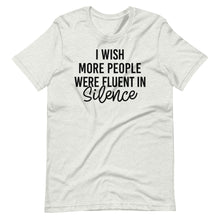 Load image into Gallery viewer, Fluent in Silence Unisex Tee
