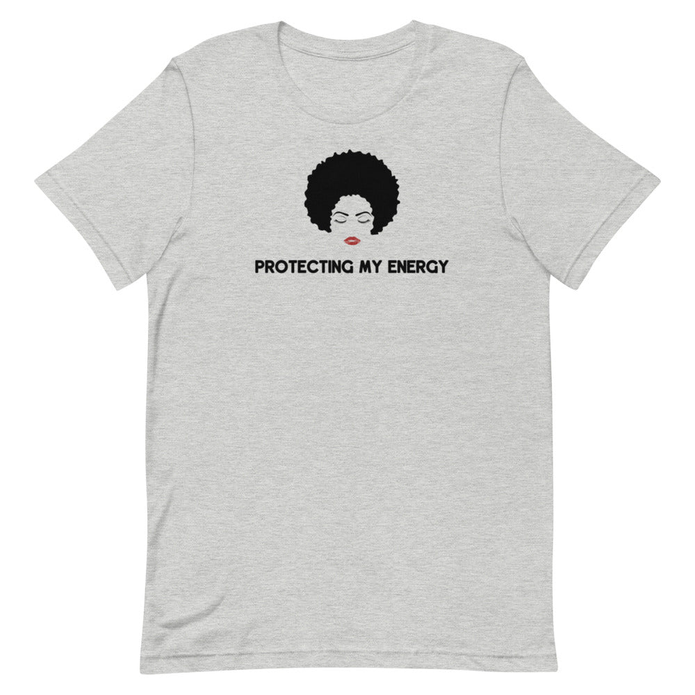 Protecting My Energy Unisex Tee