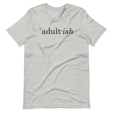 Load image into Gallery viewer, Adult-ish Unisex Tee - Melanated Vibes
