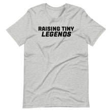 Load image into Gallery viewer, Raising Tiny Legends Unisex Tee
