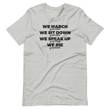 Load image into Gallery viewer, We March Y&#39;all Mad Unisex Tee
