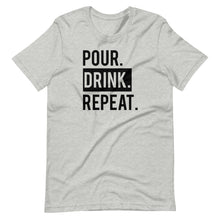 Load image into Gallery viewer, Pour Drink Repeat Unisex Tee
