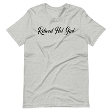 Load image into Gallery viewer, Retired Hot Girl Unisex Tee
