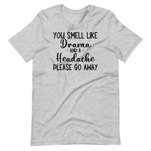 Load image into Gallery viewer, Drama and a Headache Unisex Tee
