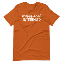 Load image into Gallery viewer, Professional Overthinker Unisex Tee
