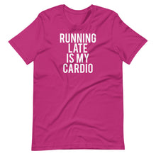 Load image into Gallery viewer, Running Late is my Cardio Unisex Tee
