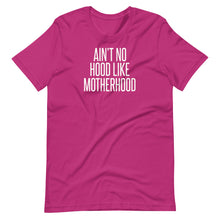 Load image into Gallery viewer, No Hood Like Motherhood Unisex Tee
