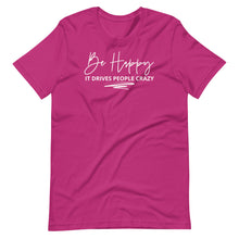 Load image into Gallery viewer, Be Happy Unisex Tee
