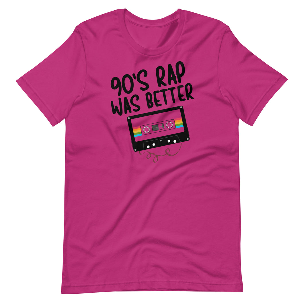 90's Rap Was Better Unisex Tee