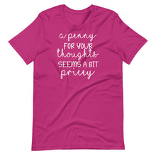 Load image into Gallery viewer, Penny for Your Thoughts Unisex Tee
