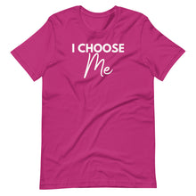 Load image into Gallery viewer, I Choose Me Unisex Tee
