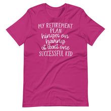 Load image into Gallery viewer, My Retirement Plan Unisex Tee
